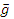 g